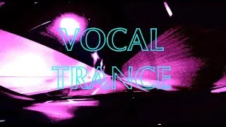 Thumbnail: Uplifting Vocal Trance Mix 2018