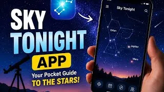 Thumbnail: 🔭 How to Use Sky Tonight App for Beginners #astronomy #stargazing #apps #space #viralvideo #popular