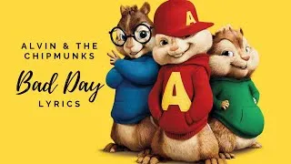 Thumbnail: BAD DAY Lyrics | ALVIN AND THE CHIPMUNKS