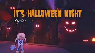 Thumbnail: IT'S HALLOWEEN NIGHT LYRICS | Adopt Me