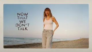 Thumbnail: Taylor Swift - Now That We Don't Talk (Taylor's Version) (From The Vault) | Lyric Video