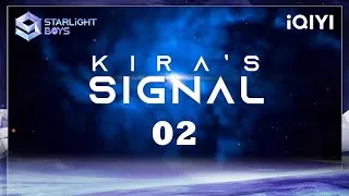 Thumbnail: KIRA's Signal Collection: Starlight Boys' Goodnight Letters | Starlight Boys