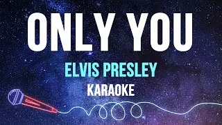 Thumbnail: Elvis Presley - Only You (Karaoke with Lyrics)