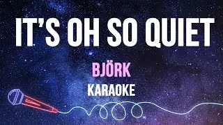 Thumbnail: Björk - It's Oh So Quiet (Karaoke with Lyrics)