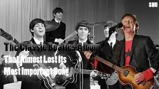 Thumbnail: The Classic Beatles Album That Almost Lost Its Most Important Song