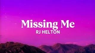 Thumbnail: Missing Me - Rj Helton (Lyrics)