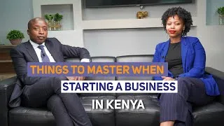 Thumbnail: Things to Master When Starting a Business In Kenya