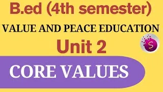 Thumbnail: Core values / unit 2 / value and peace education / b.ed /4th sem