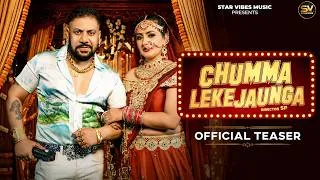 Thumbnail: Chumma Leke Jaunga (Official Teaser) | GR Music | Raja Gujjar & Chandrika Dixit | 24 June