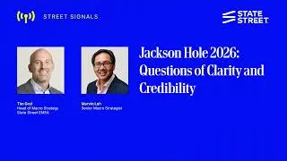 Thumbnail: Jackson Hole 2026: Questions of Clarity and Credibility