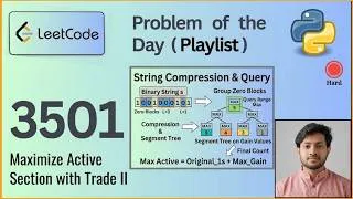 Thumbnail: LeetCode 3501 Solution | Maximize Active Section with Trade II | Segment Tree & Bisect | Python