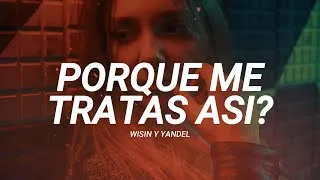 Thumbnail: Wisin y Yandel - Porque Me Tratas Así? (Letra/Lyrics)