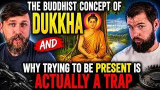 Thumbnail: The Buddhist concept of DUKKHA and Why Trying to Be Present Is Actually a TRAP 🪷☸️🪷