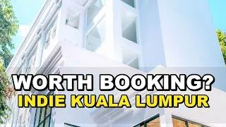 Thumbnail: Indie Hotel Kuala Lumpur: Is It Worth Your Stay?