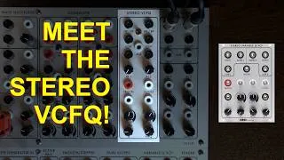 Thumbnail: Explaining and Testing the Stereo VCFQ by Serge Modular