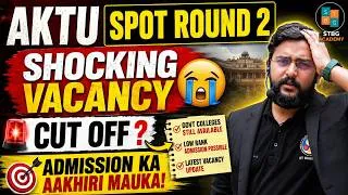 Thumbnail: AKTU Spot Round 2 😱 Shocking Vacancy | Low Rank Par Admission? | AKTU Counselling 2026