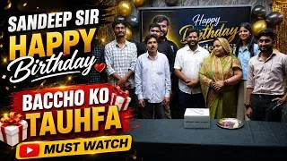 Thumbnail: Sandeep Sir Birthday Special 🎂 | Students Ke Liye Special Gift 🎁❤️ | STBG Academy