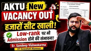Thumbnail: AKTU Vacancy Out 2026 🔥 हजारों Seats खाली | Spot Round Cutoff | Low Rank Admission | UPTAC 2026 