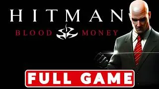 Thumbnail: Hitman: Blood Money - Gameplay Walkthrough - FULL GAME - (No Commentary) - Silent Assassin