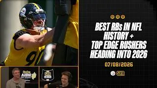Thumbnail: Best RBs In NFL History + Top Edge Rushers In 2026 | SNR Drive (Jul.8) | Pittsburgh Steelers