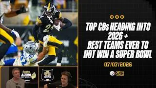 Thumbnail: Top CBs for 2026 + Best Teams Never to Win a Super Bowl | SNR Drive (Jul.7) | Pittsburgh Steelers