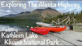 Thumbnail: Kayaking Kathleen Lake - Kluane National Park - Exploring the Alaska Highway