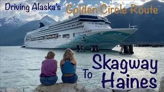 Thumbnail: Driving Alaska's Golden Circle Route - Skagway to Haines - Exploring the Alaska Highway