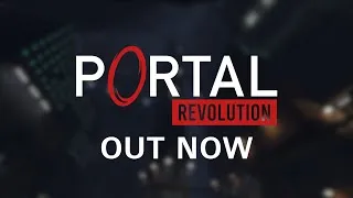 Thumbnail: Portal: Revolution is out Now.