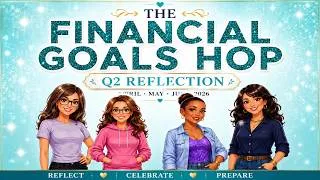 Thumbnail: Financial Goals Hop Q2 | How are Feeling and What are the Numbers?
