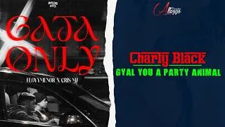 Thumbnail: Floyymenor, Charly Black - Gata Only X Gyal You A Party Animal (Mashup by Gila)