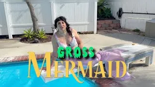 Thumbnail: Gross Mermaid has returned...if this is your first time seeing her...you're welcome.