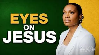 Thumbnail: Eyes on Jesus - Stephanie Okafor