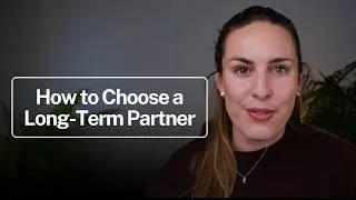 Thumbnail: What to Look For in a Long-Term Partner