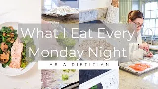 Thumbnail: What I Eat Every Monday as a Dietitian || Healthy Dinner || Quick & Easy