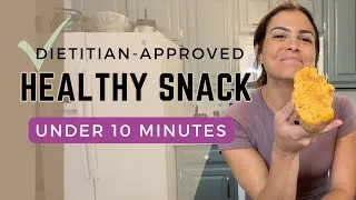 Thumbnail: HEALTHY SNACK || Dietitian-approved || Quick & Easy