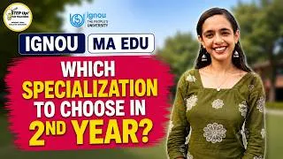 Thumbnail: Which Specialization has more scope in IGNOU MAEDU 2nd year? 5 Options Explained