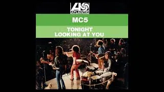 Thumbnail: MC5 - Tonight Looking At You - 1969 REMASTERED STEREO in