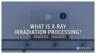Thumbnail: What is X-ray Irradiation Processing?