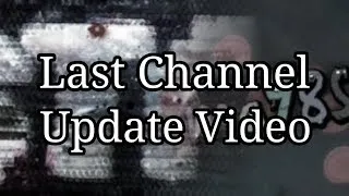 Thumbnail: Channel Update Video (This Channel Ending, What Now?)