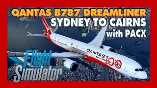 Thumbnail: MSFS 2020 LOCKDOWN ESCAPE #15 | ✈ Qantas B787 Dreamliner | Sydney to Cairns with PACX