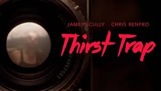 Thumbnail: Thirst Trap | Trailer
