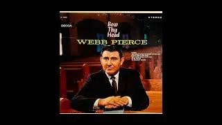 Thumbnail: Bow Thy Head LP [Stereo] - Webb Pierce (1963) [Full Album]