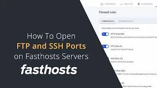 Thumbnail: Can't Connect Through FTP or SSH on Fasthosts Dedicated Server | How to Open FTP 21 and SSH 22 Ports