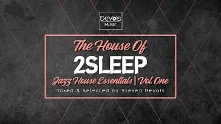 Thumbnail: The House Of 2Sleep (Jazz House Essentials | Vol. One)