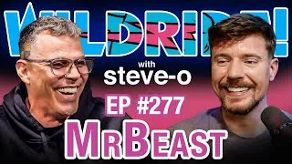 Thumbnail: MrBeast (Jimmy Donaldson) Had A Problem With Steve-O | Wild Ride #277