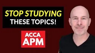 Thumbnail: Stop Studying These Removed Topics! ACCA APM 2026–27: