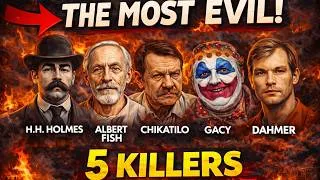 Thumbnail: The Most Evil Serial Killers in History