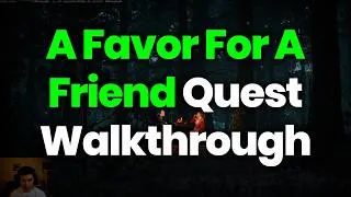 Thumbnail: A Favor For A Friend Quest Walkthrough - The Witcher 3 Wild Hunts