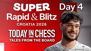 Thumbnail: Tales From The Board: Day 4 of Super Rapid & Blitz Croatia | Today in Chess #GrandChessTour