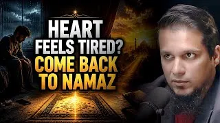 Thumbnail: Your Heart Is Tired Because You’re Far From Namaz | Muhammad Ali 